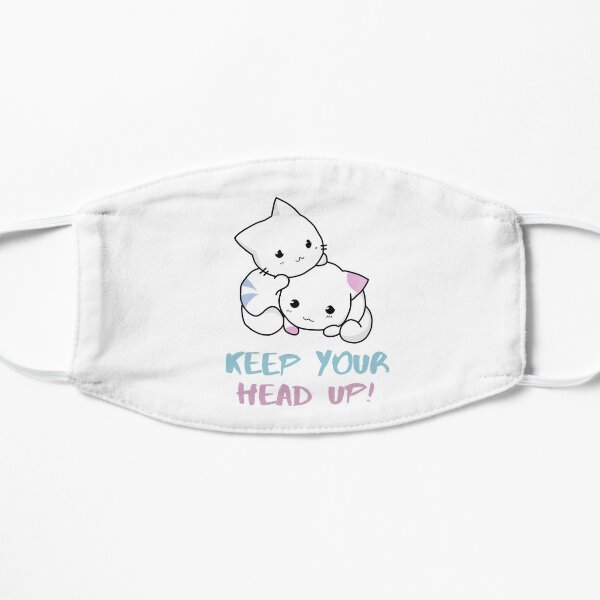 KEEP YOUR HEAD UP! Mask
