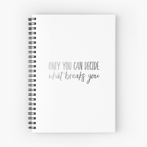 Item preview, Only You Can Decide What Breaks You Grey designed and sold by FabledInk.