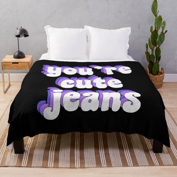 Item preview, You're cute jeans designed and sold by TikTokTalk.