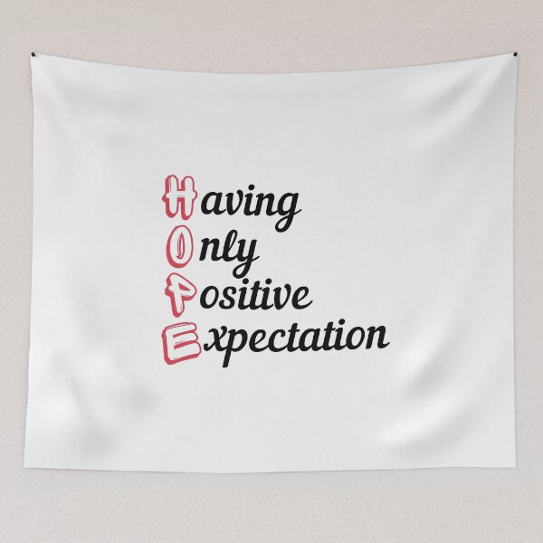 Item preview, Having Only Positive Expectation | HOPE  designed and sold by RonVivero.