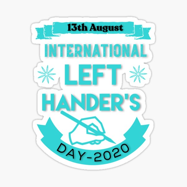 Item preview, International left HANDER'S day T-Shirt designed and sold by Hussain Shirts.