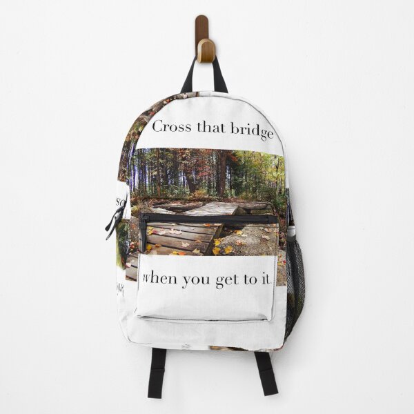 Item preview, Cross that bridge when you get to it designed and sold by BBrightman.