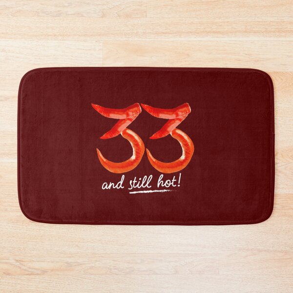 Item preview, 33rd Birthday Gifts - 33 Years and still Hot designed and sold by betternotes.
