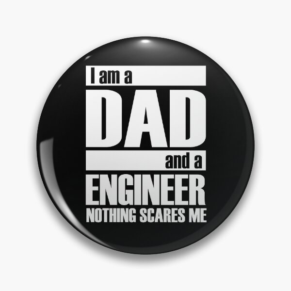 Item preview, I AM A DAD AND A ENGINEER NOTHING SCARES ME | father's day gift designed and sold by RafaelLopezz.