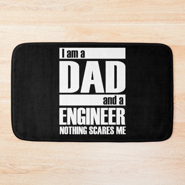 Item preview, I AM A DAD AND A ENGINEER NOTHING SCARES ME | father's day gift designed and sold by RafaelLopezz.