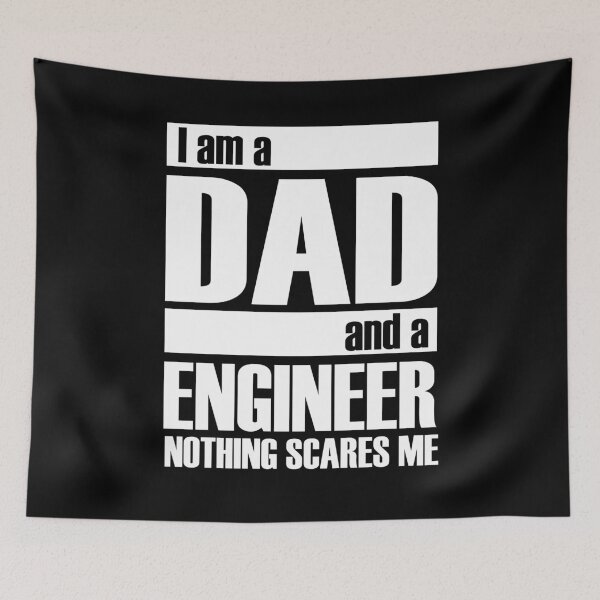 Item preview, I AM A DAD AND A ENGINEER NOTHING SCARES ME | father's day gift designed and sold by RafaelLopezz.