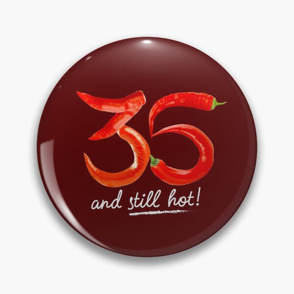 Item preview, 35th Birthday Gifts - 35 Years and still Hot designed and sold by betternotes.