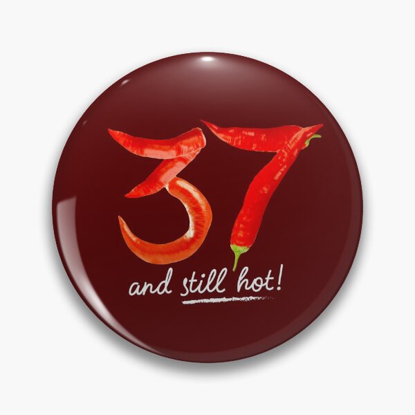 Item preview, 37th Birthday Gifts - 37 Years and still Hot designed and sold by betternotes.