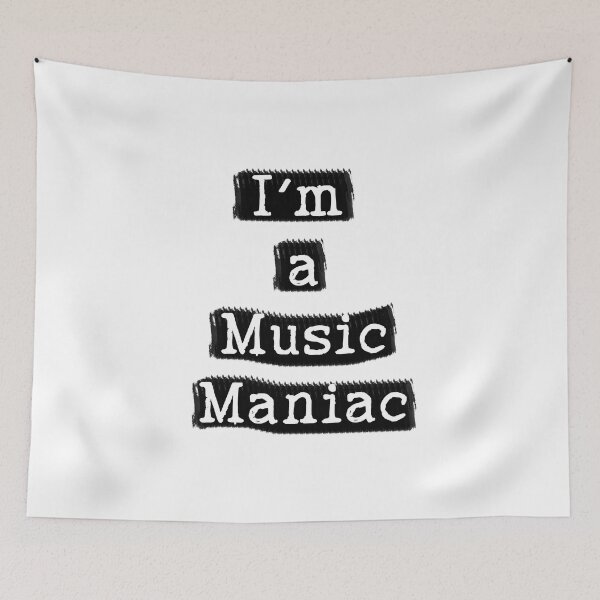 Item preview, I'm a Music Maniac designed and sold by MusicManiacs.