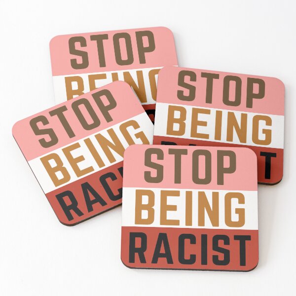 Item preview, Stop Being Racist designed and sold by nicole6830.