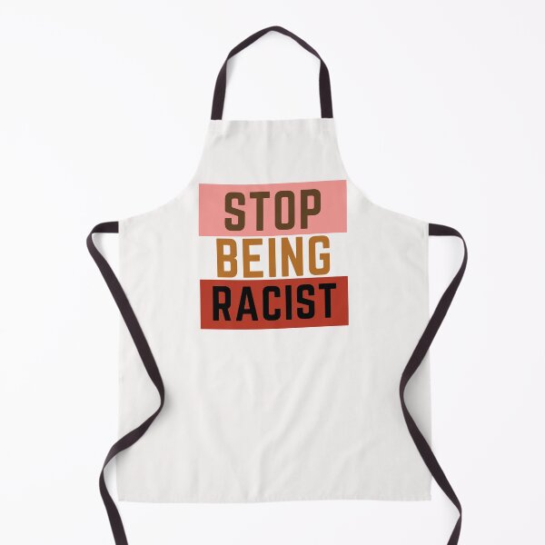 Item preview, Stop Being Racist designed and sold by nicole6830.