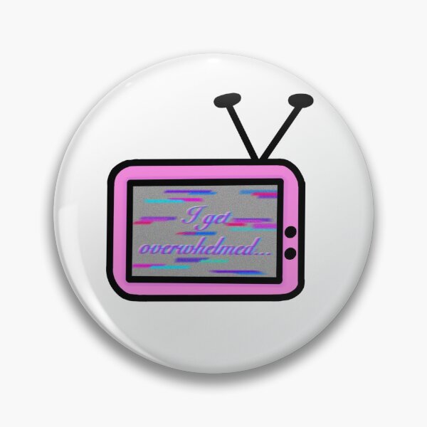 Item preview, Overwhelmed tv  designed and sold by Izzywilldestroy.