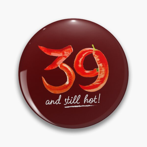 Item preview, 39th Birthday Gifts - 39 Years and still Hot designed and sold by betternotes.