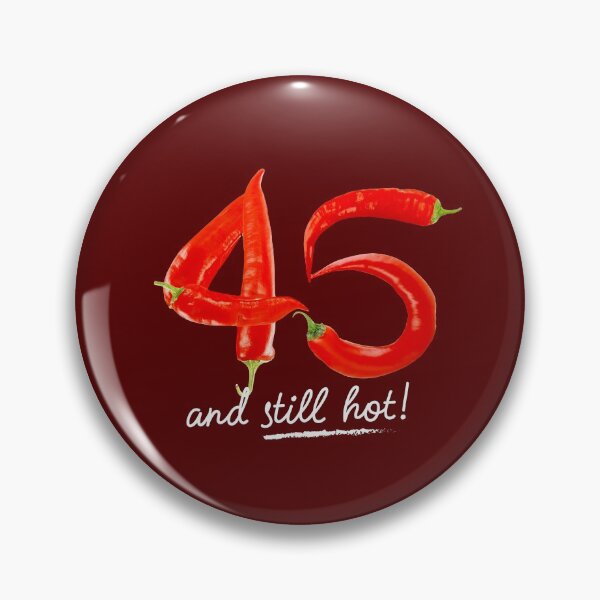 Item preview, 45th Birthday Gifts - 45 Years and still Hot designed and sold by betternotes.
