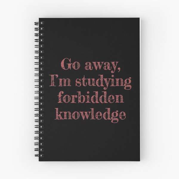 Item preview, Go away, I'm studying forbidden knowledge designed and sold by EpicEndeavours.