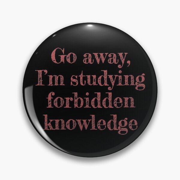 Item preview, Go away, I'm studying forbidden knowledge designed and sold by EpicEndeavours.