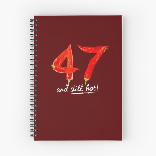 Item preview, 47th Birthday Gifts - 47 Years and still Hot designed and sold by betternotes.