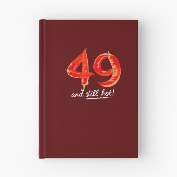 Item preview, 49th Birthday Gifts - 49 Years and still Hot designed and sold by betternotes.