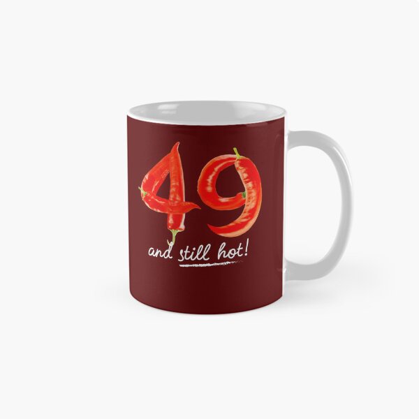 Item preview, 49th Birthday Gifts - 49 Years and still Hot designed and sold by betternotes.