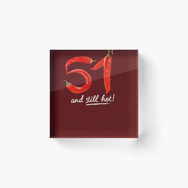 Item preview, 51st Birthday Gifts - 51 Years and still Hot designed and sold by betternotes.