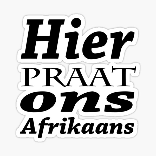 "GALATHI Hier praat ons Afrikaans" Sticker for Sale by Galathi Designs