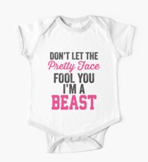 Don't Let The Pretty Face Fool You I'm A Beast (Pink) One Piece - Short Sleeve