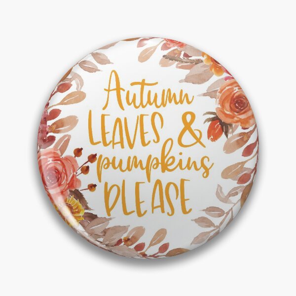 Item preview, Autumn Leaves and Pumpkins Please Fall Quote designed and sold by Katey1285.