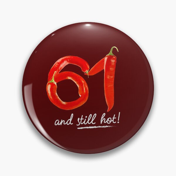 Item preview, 61st Birthday Gifts - 61 Years and still Hot designed and sold by betternotes.