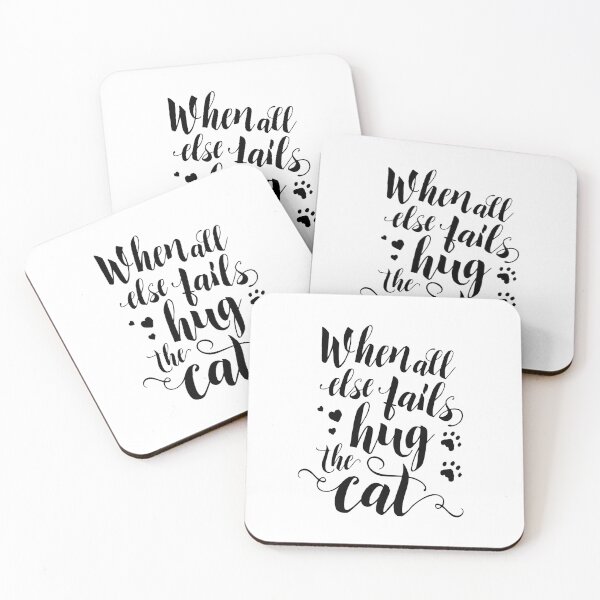 Item preview, When all else fails, hug the cat; funny quote for pet parents designed and sold by MamSelle.