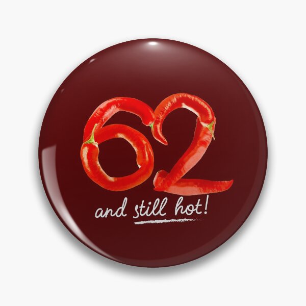 Item preview, 62nd Birthday Gifts - 62 Years and still Hot designed and sold by betternotes.