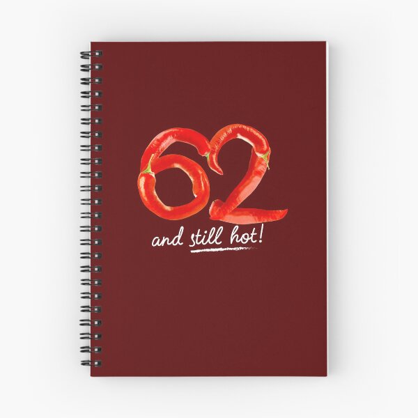 Item preview, 62nd Birthday Gifts - 62 Years and still Hot designed and sold by betternotes.