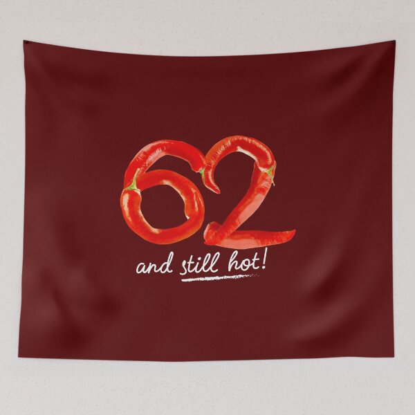 Item preview, 62nd Birthday Gifts - 62 Years and still Hot designed and sold by betternotes.