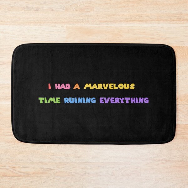 Item preview, I had a marvelous time ruining everything designed and sold by Alaadin Bendali Braham.