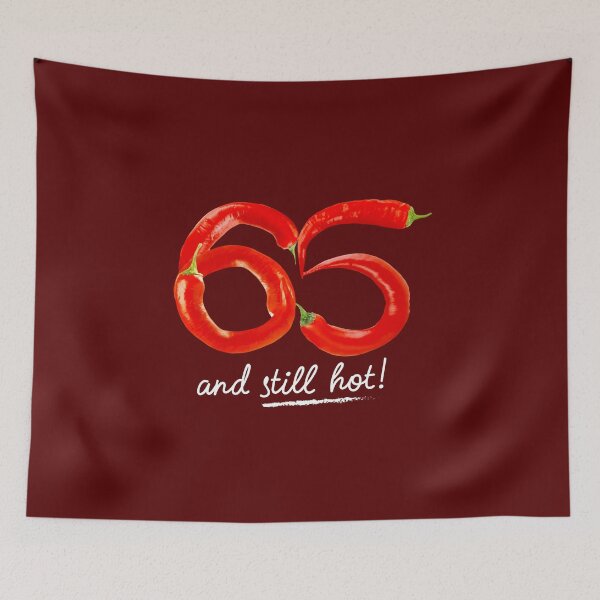 Item preview, 65th Birthday Gifts - 65 Years and still Hot designed and sold by betternotes.
