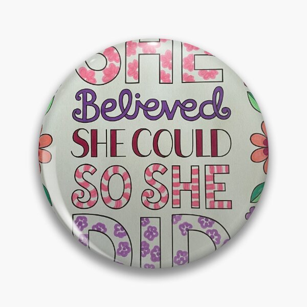 Item preview, She Believed She Could So She Did designed and sold by Radhika Rathore.