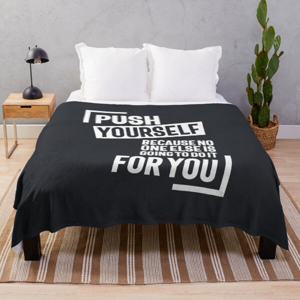 Item preview, Push Youself, Because No One Else Is Going To Do It For You designed and sold by cidolopez.