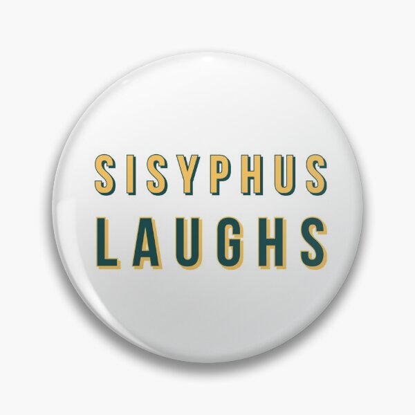 Artikelvorschau, Sisyphus lacht - Philosophie Wahrheit entworfen und verkauft von Merry Blacksmith.