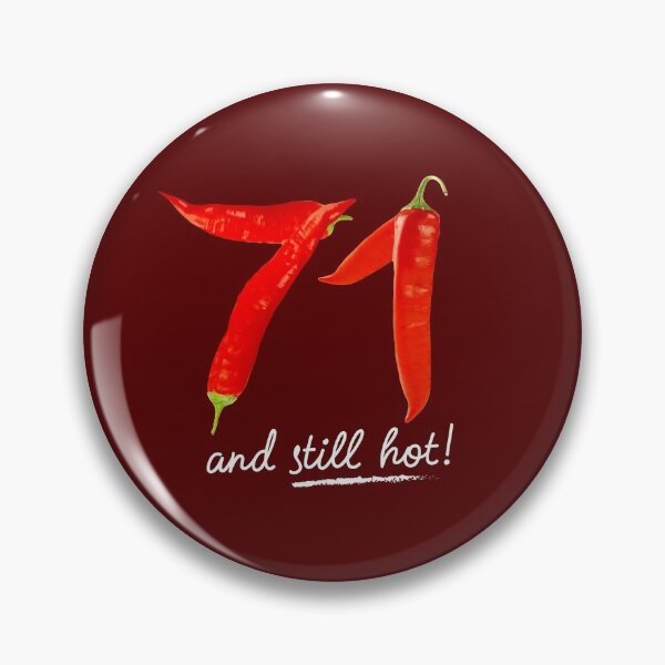 Item preview, 71st Birthday Gifts - 71 Years and still Hot designed and sold by betternotes.