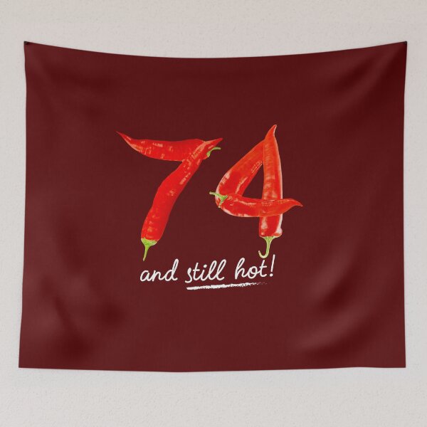 Item preview, 74th Birthday Gifts - 74 Years and still Hot designed and sold by betternotes.