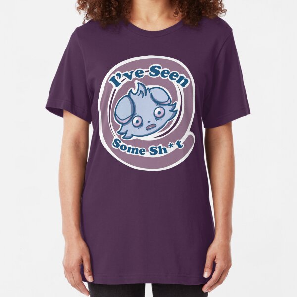 Espurr's seen some sh*t. Slim Fit T-Shirt