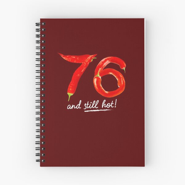 Item preview, 76th Birthday Gifts - 76 Years and still Hot designed and sold by betternotes.