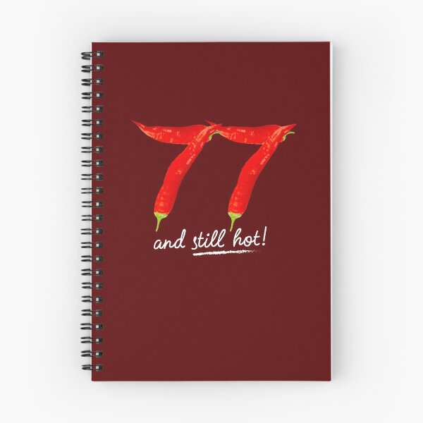 Item preview, 77th Birthday Gifts - 77 Years and still Hot designed and sold by betternotes.