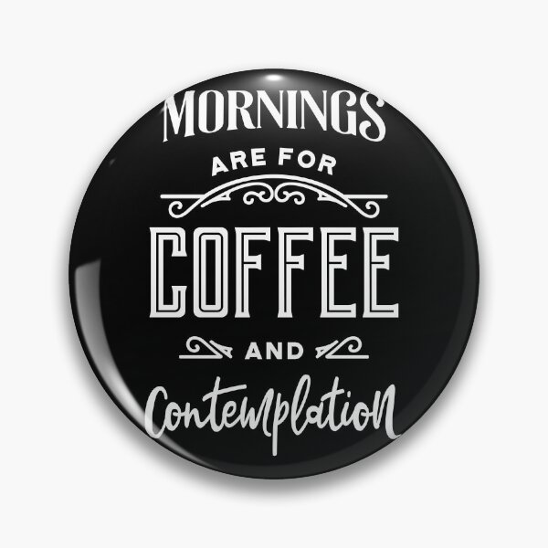 Item preview, Mornings are for coffee designed and sold by MamSelle.