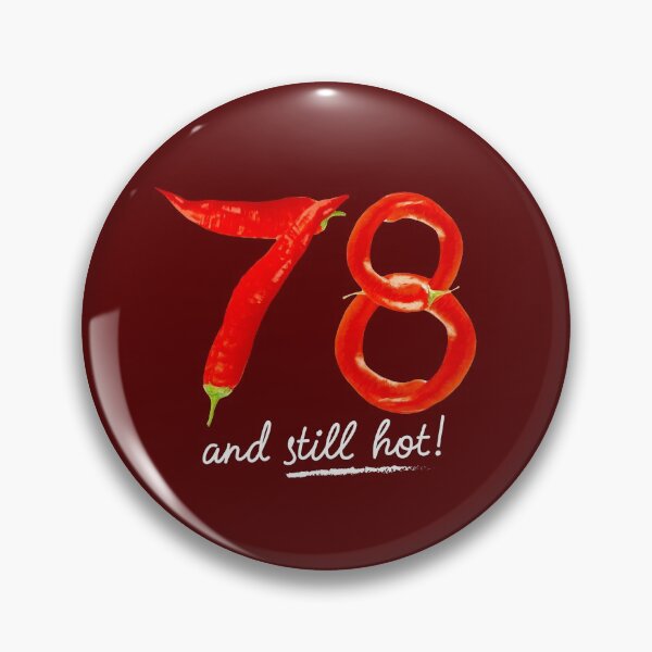 Item preview, 78th Birthday Gifts - 78 Years and still Hot designed and sold by betternotes.