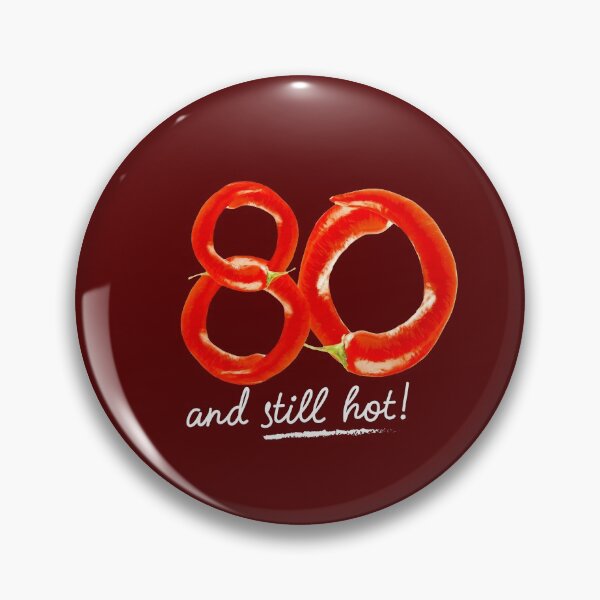 Item preview, 80th Birthday Gifts - 80 Years and still Hot designed and sold by betternotes.
