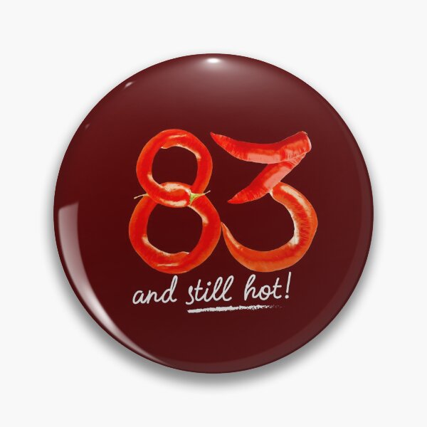 Item preview, 83rd Birthday Gifts - 83 Years and still Hot designed and sold by betternotes.