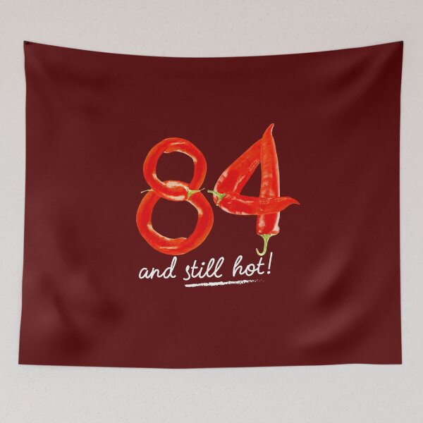 Item preview, 84th Birthday Gifts - 84 Years and still Hot designed and sold by betternotes.