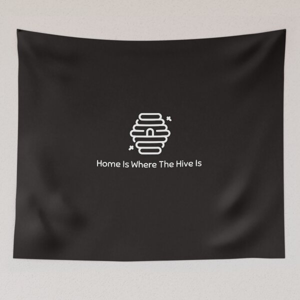 Item preview, Home Is Where The Hive Is designed and sold by Coolshirts262.