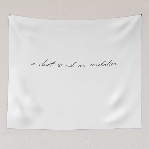 Item preview, A skirt is not an invitation designed and sold by naomi-jgs.