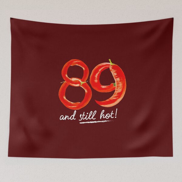 Item preview, 89th Birthday Gifts - 89 Years and still Hot designed and sold by betternotes.
